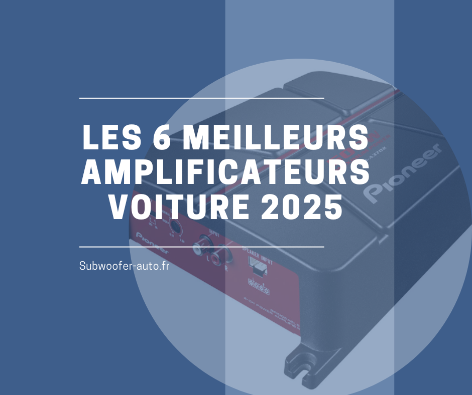 Meilleur amplificateur voiture